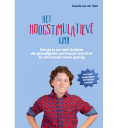 Het hoogstimulatieve kind