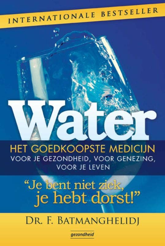 Water; het goedkoopste medicijn