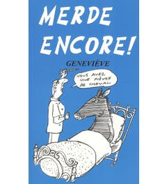 Merde Encore!