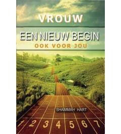 Vrouw; een nieuw begin ook voor jou