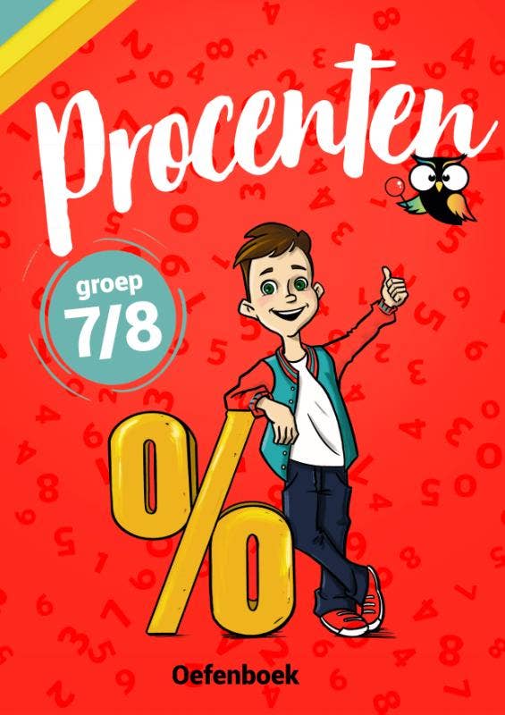 wijzeroverdebasisschool.nl - Oefenboek Procenten Groep 7/8
