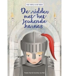 Hoe vertel ik het - De ridder met het jeukende harnas