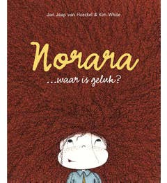 Norara... waar is geluk?