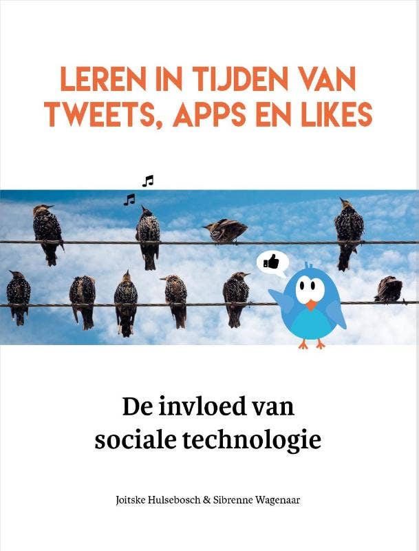 Leren in tijden van tweets; apps en likes