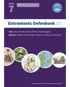 Entreetoets oefenboek Deel 2 - Gemengde opgaven - Groep 7 Opgaven voor rekenen en taal