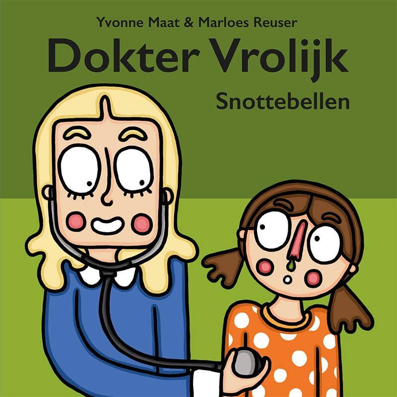 Dokter Vrolijk - Dokter Vrolijk Snottebellen