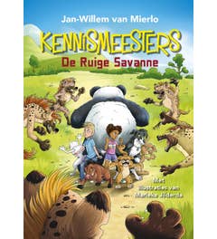 Kennismeesters - deel 3 - De Ruige Savanne