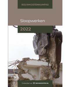 Bouwkostenkompas - Bouwkostenkompas Sloopwerken 2022