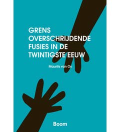 Grensoverschrijdendev fusies in de twintigste eeuw