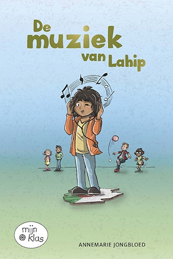 Mijn klas - De muziek van Lahip