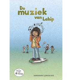 Mijn klas - De muziek van Lahip