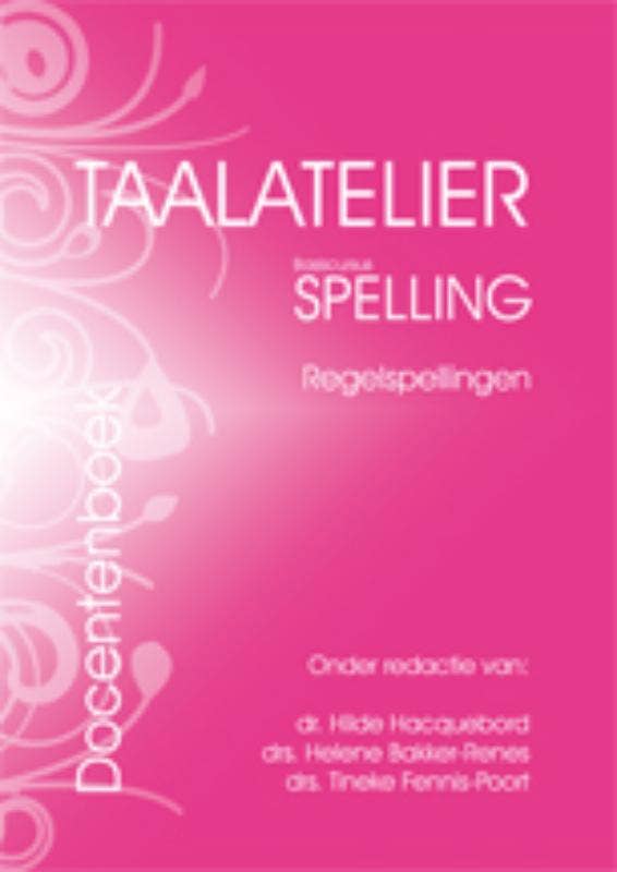 Taalatelier Regelspellingen Docentenboek