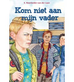 Kom niet aan mijn vader