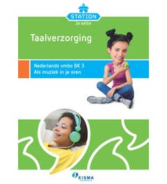 Station - Taalverzorging Nederlands vmbo BK 3; als muziek in je oren