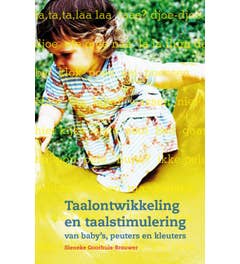 Taalontwikkeling en taalstimulering van baby's; peuters en kleuters