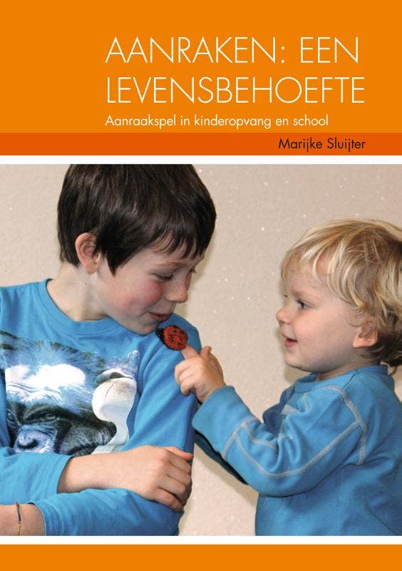 Aanraken; een levensbehoefte