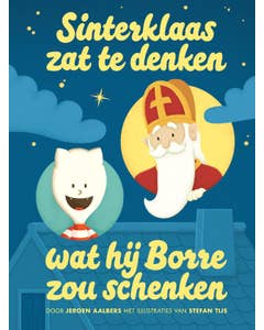 Sinterklaas zat te denken wat hij Borre zou schenken
