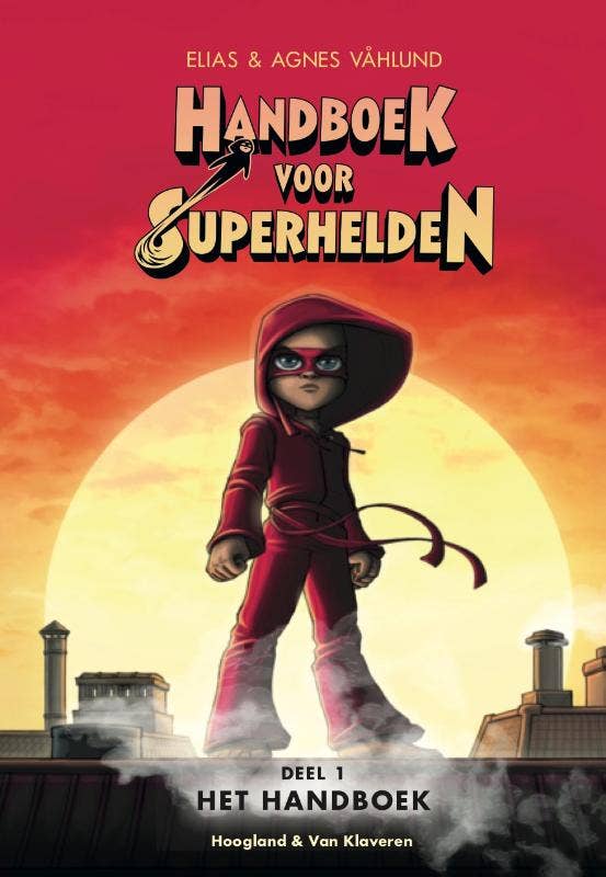 Handboek voor Superhelden - Handboek voor superhelden deel 1