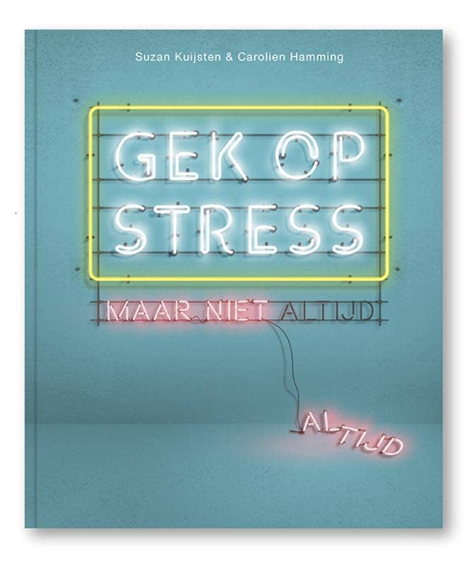 Gek op stress
