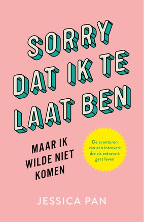 Sorry dat ik te laat ben; maar ik wilde niet komen