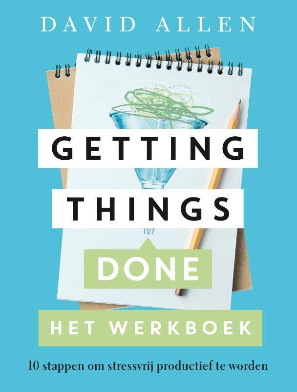 Getting Things Done Het werkboek