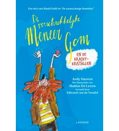 De verschrikkelijke meneer Gom en de krachtkristallen