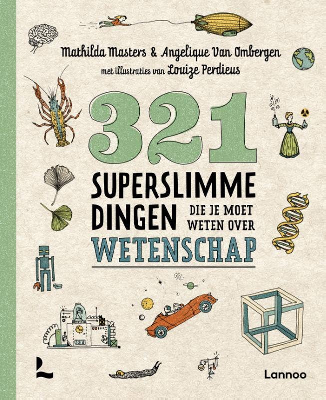 321 - de leukste weetjesboeken - 321 superslimme dingen die je moet weten over wetenschap