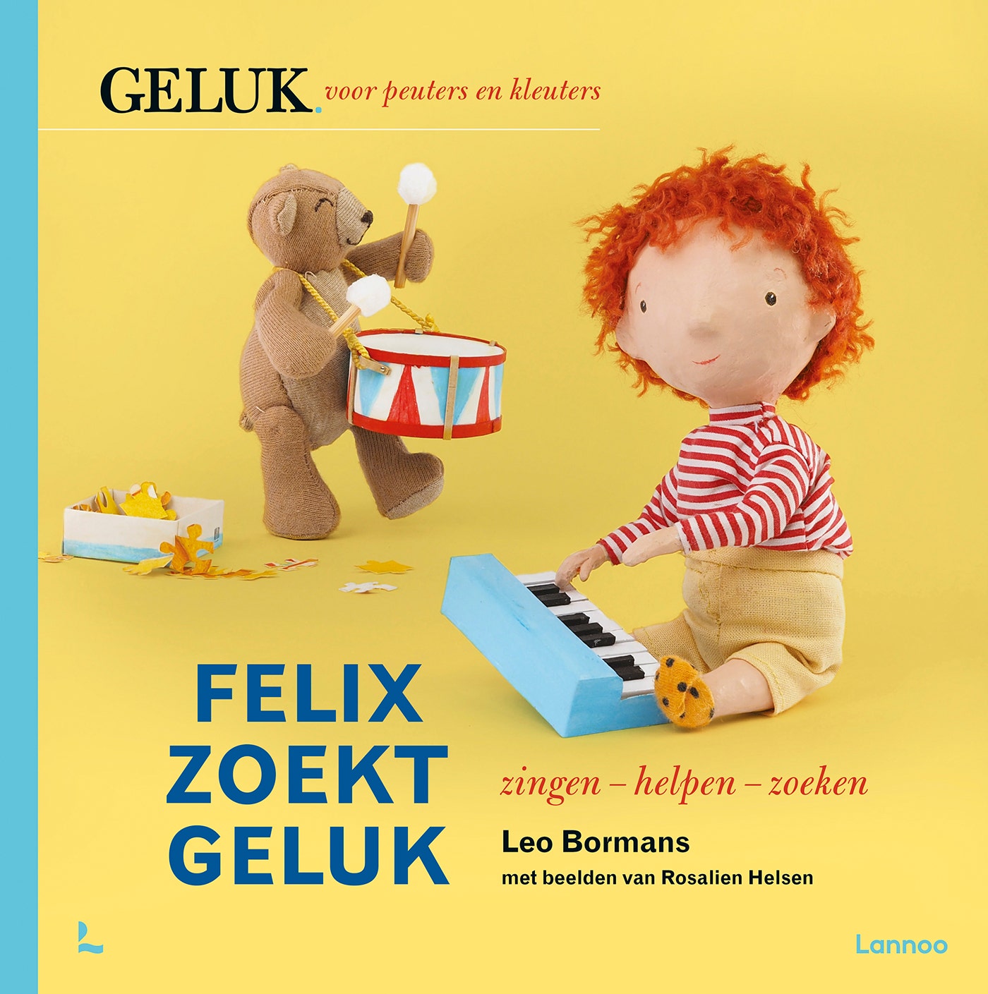 Geluk voor peuters en kleuters - Felix zoekt geluk: zingen - helpen - zoeken