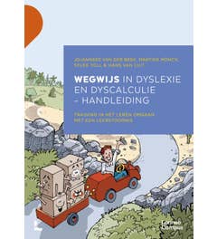 Wegwijs in dyslexie en dyscalculie - handleiding