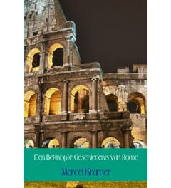 Een Beknopte Geschiedenis van Rome