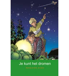 Je kunt het dromen