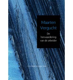 De herwaardering van de arbeider