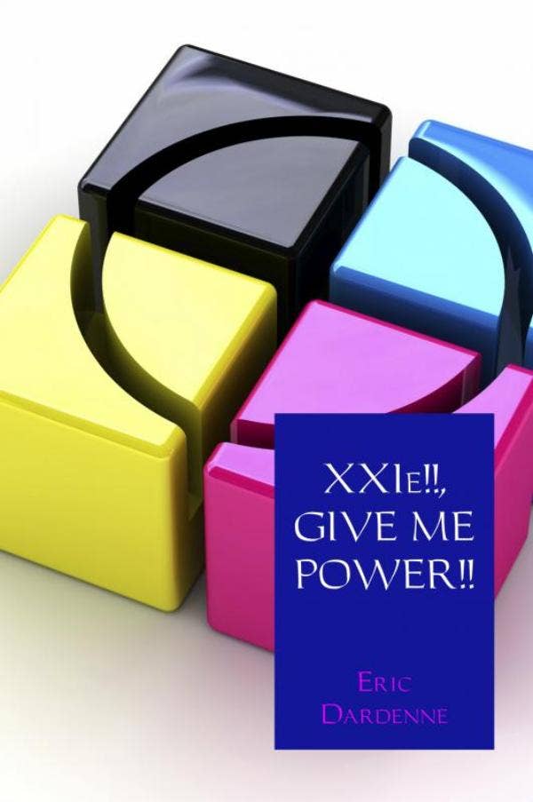 XXIe!!; GIVE ME POWER!!