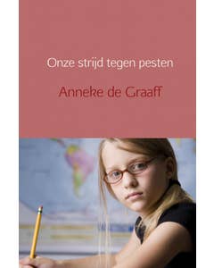 Onze strijd tegen pesten