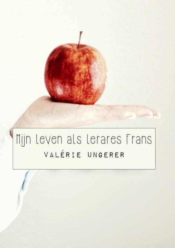 Mijn leven als lerares Frans