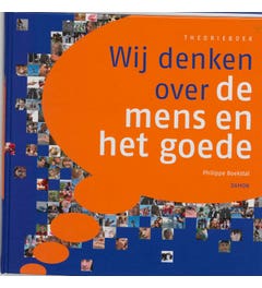 Wij denken over de mens en het goede