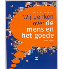 Wij denken over de mens en het goede