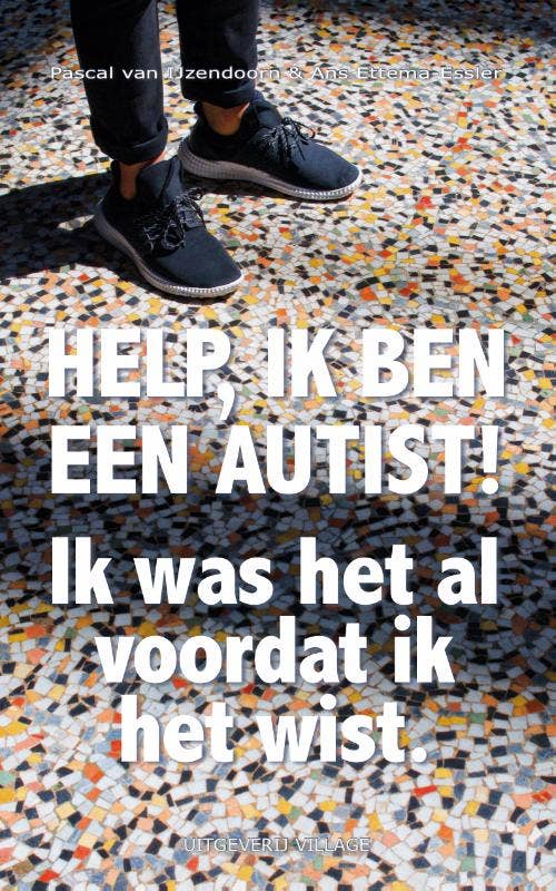 Help; ik ben een autist!