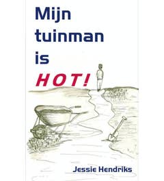 Mijn tuinman is hot!