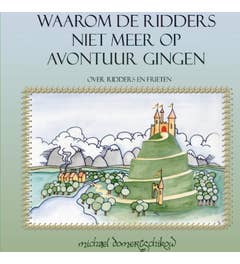 Waarom de ridders niet meer op avontuur gingen