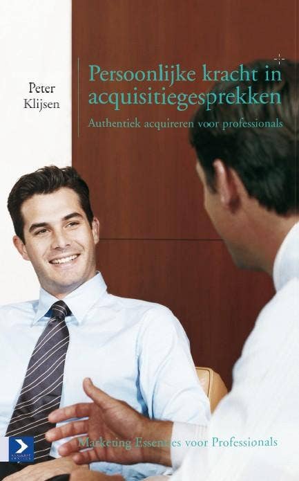 Marketing voor professionals - Persoonlijke kracht in acquisitiegesprekken