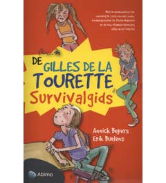 De gilles de la tourette survivalgids
