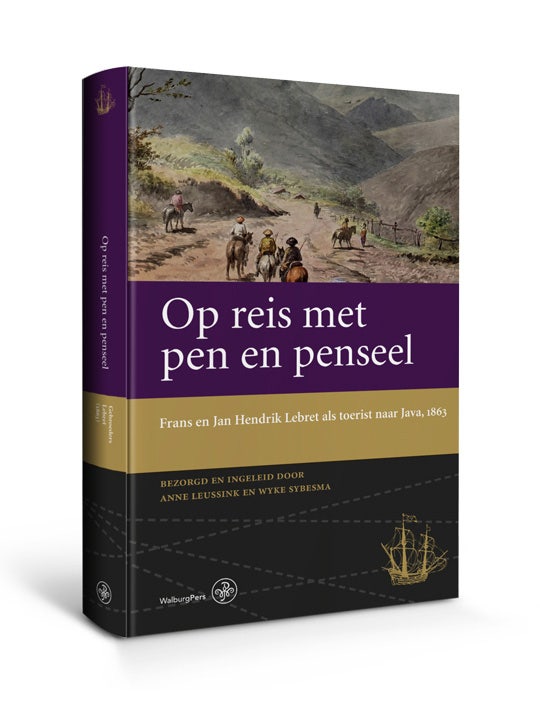 Werken van de Linschoten-Vereeniging - Op reis met pen en penseel