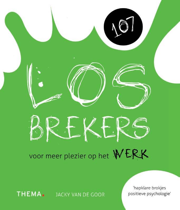 107 Losbrekers voor meer plezier op het werk