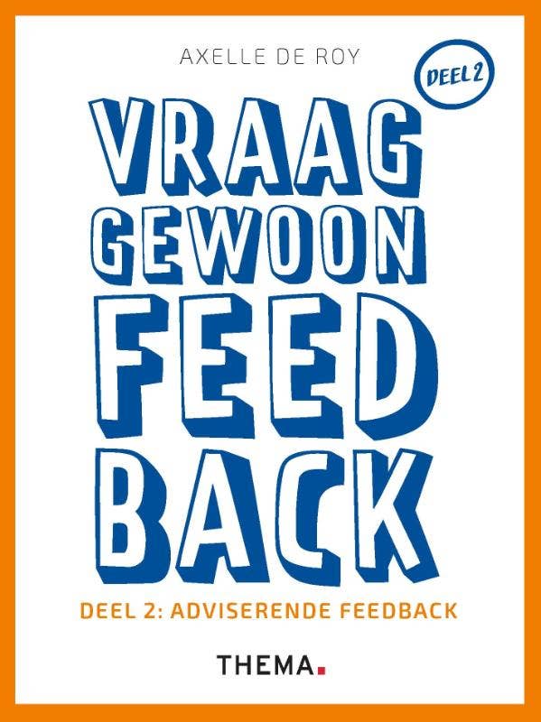 Adviserende feedback - Vraag gewoon feedback