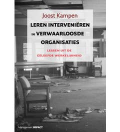 Leren interveniëren in verwaarloosde organisaties