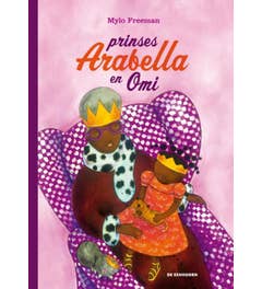 Prinses Arabella en Omi