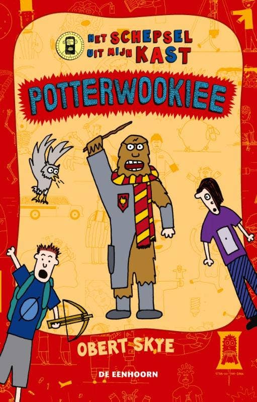 Potterwookiee - Het schepsel uit mijn kast
