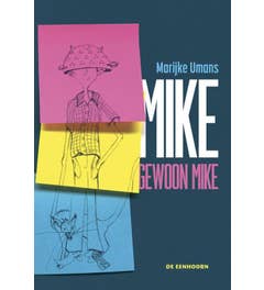 Mike; gewoon Mike