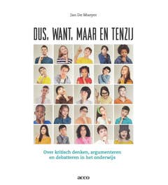 Dus; want; maar en tenzij